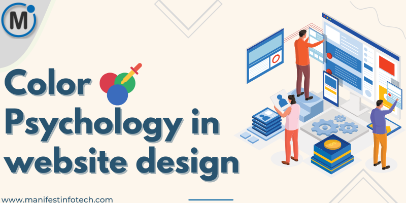 The Role Of Color Psychology In Website Design – Manifest Infotech