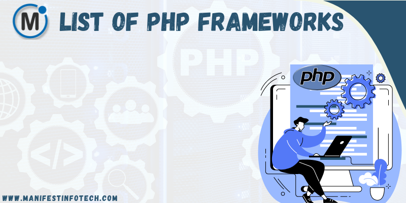 List of PHP Frameworks – Manifest Infotech