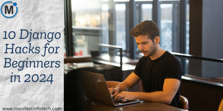 Django hacks for beginners in 2024, featuring tips on models, views, authentication, and best practices.