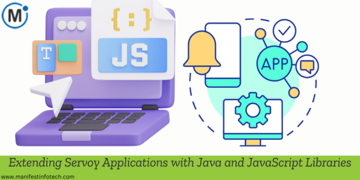 Extending Servoy applications using Java and JavaScript libraries for enhanced functionality.