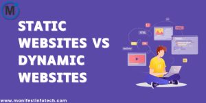 Comparison chart between static websites and dynamic websites, showcasing their differences in features and functionality