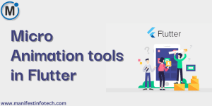 Various micro animation tools used in Flutter app development for enhancing user interfaces.