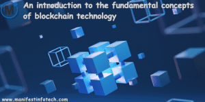 An Introduction to the Fundamental Concepts of Blockchain Technology