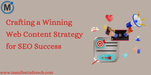 An overview of crafting a web content strategy focused on SEO success, featuring keywords, search engine rankings, and content optimization elements.