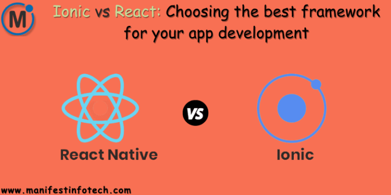 Ionic vs React: Choosing the Best Framework for Your App Development ...