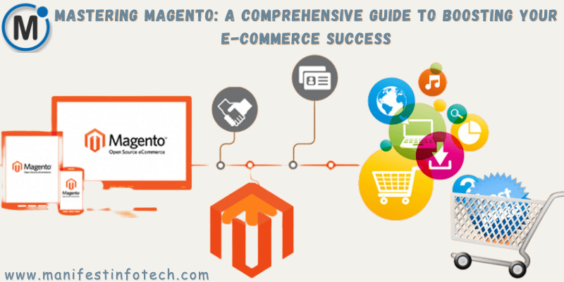 Cover image of the guide titled 'Mastering Magento: A Comprehensive Guide to Boosting Your E-commerce Success,' featuring a sleek and modern design with an e-commerce theme