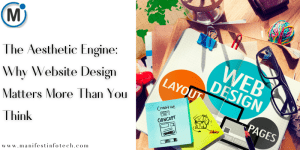 Why website design matters, emphasizing the influence of aesthetics on user experience, engagement, and brand credibility