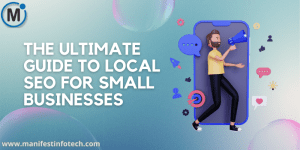 An infographic illustrating the ultimate guide to local SEO for small businesses with keywords, maps, and search engine optimization tips