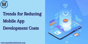 Trends for reducing mobile app development costs, including automation, cross-platform tools, and agile methodologies.