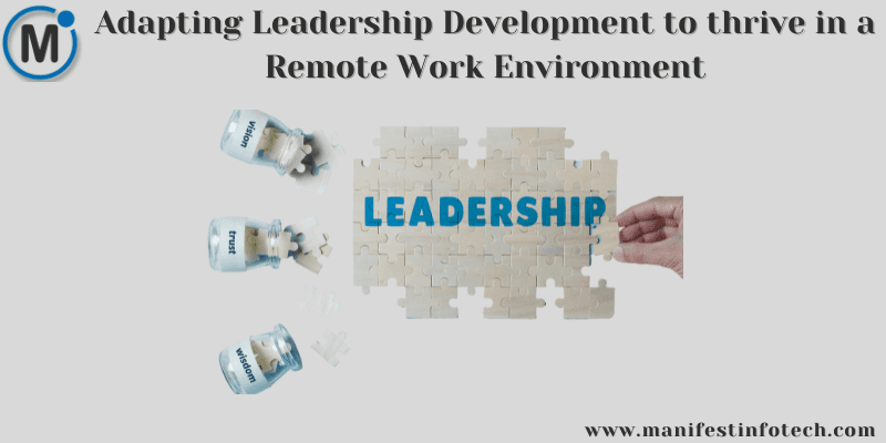 Adapting leadership development for remote work, focusing on strategies to cultivate leadership skills in virtual environments