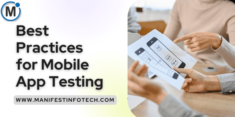 Infographic outlining best practices for mobile app testing, including cross-device compatibility, performance testing, and user experience focus