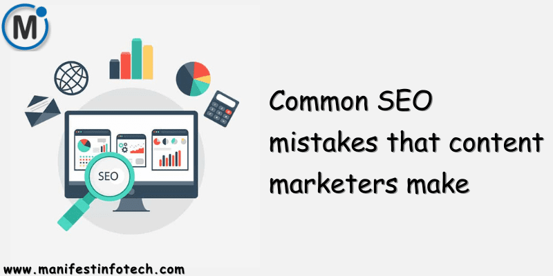 List of common SEO mistakes made by content marketers, such as poor keyword usage, lack of internal links, and weak meta tags
