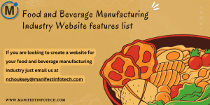 Features of a food and beverage manufacturing industry website, emphasizing production and quality assurance