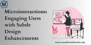 Graphic showcasing microinteractions, featuring subtle animations like button hover effects, loading spinners, and interactive UI elements.