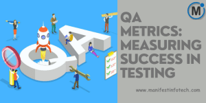 Infographic explaining QA metrics for measuring success in testing, including test coverage, defect density, and pass rates.