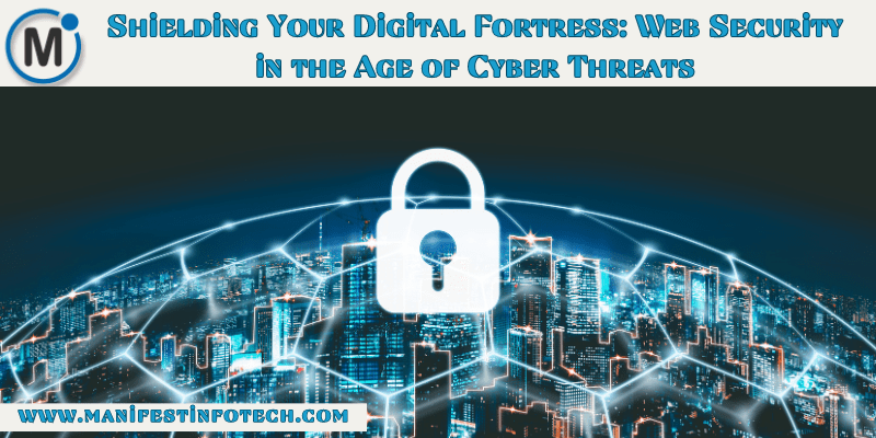 An overview of web security strategies in the face of increasing cyber threats, symbolized by shields and cybersecurity icons.