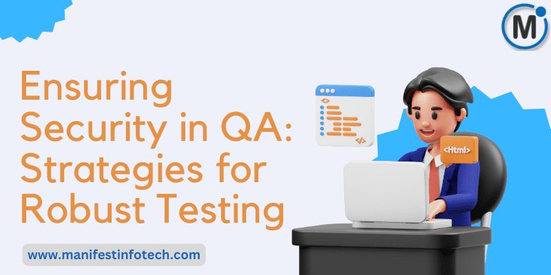 Infographic outlining strategies for ensuring security in QA processes, focusing on robust testing methods