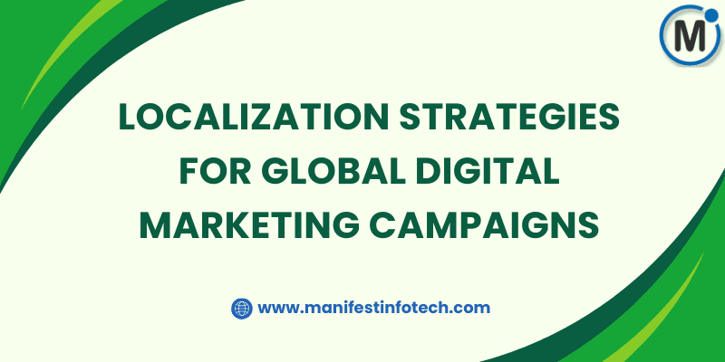 Infographic showcasing localization strategies for global digital marketing, focusing on language, culture, and region-specific content