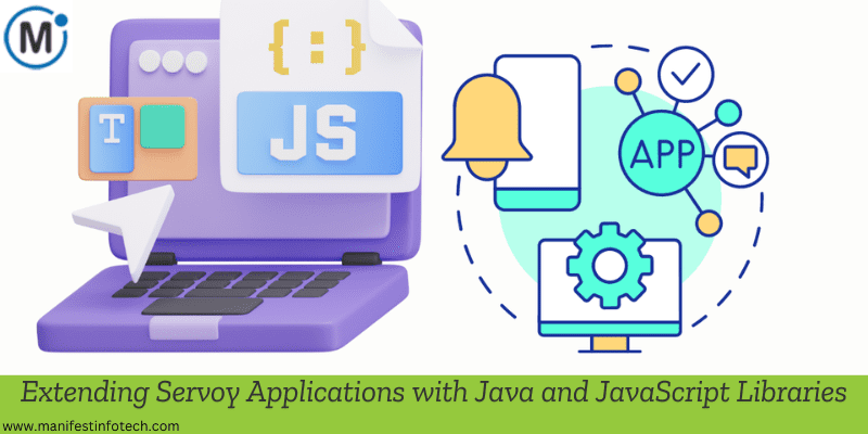 Extending Servoy applications using Java and JavaScript libraries for enhanced functionality.