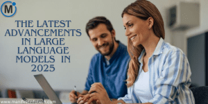 Two professionals working together on a laptop, smiling, with text overlay about advancements in large language models in 2025.