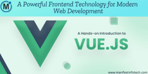Vue.js - A Powerful Frontend Technology for Modern Web Development
