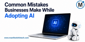 Common Mistakes Businesses Make While Adopting AI