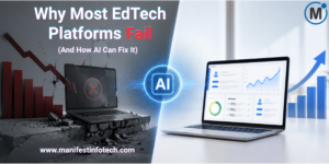 Why Most EdTech Platforms Fail And How AI Can Fix It