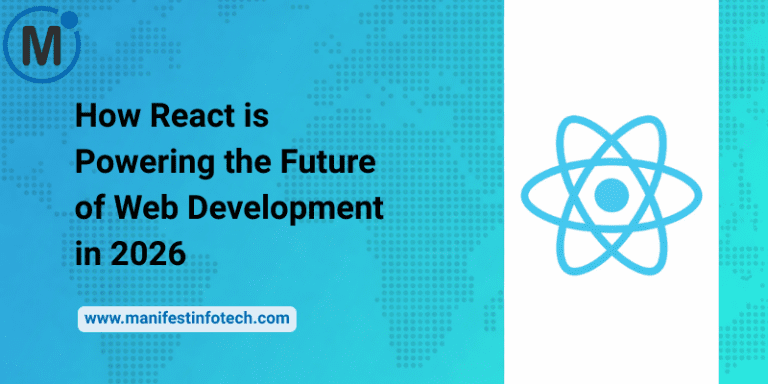How React Is Powering the Future of Web Development in 2026 - Manifest ...