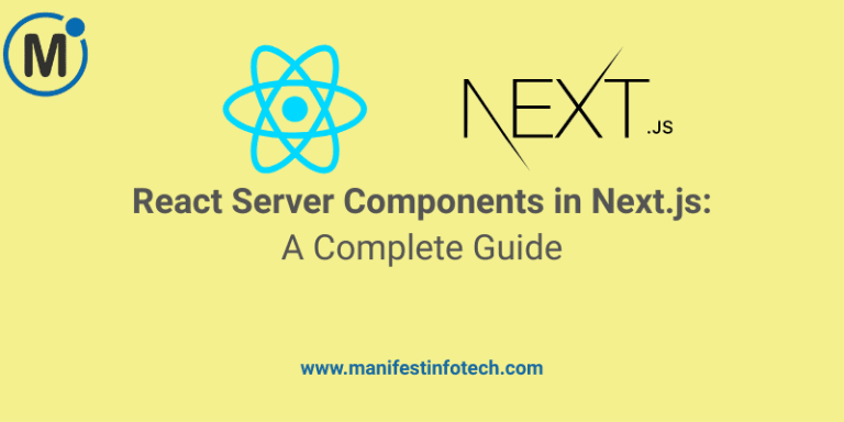 React Server Components in Next.js: Complete Guide - Manifest Infotech